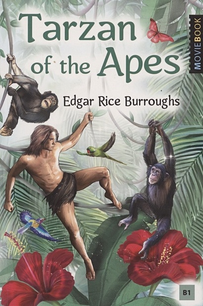 Tarzan of the Apes = Тарзан - приёмыш обезьян. Книга для чтения на английском языке - фото 1