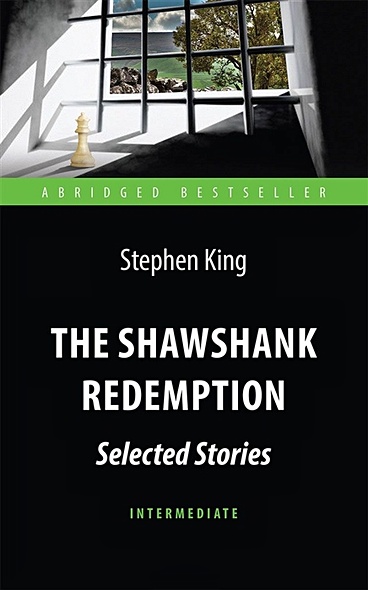 The Shawshank Redemption. Selected Stories / Побег из Шоушенка. Книга на английском языке - фото 1