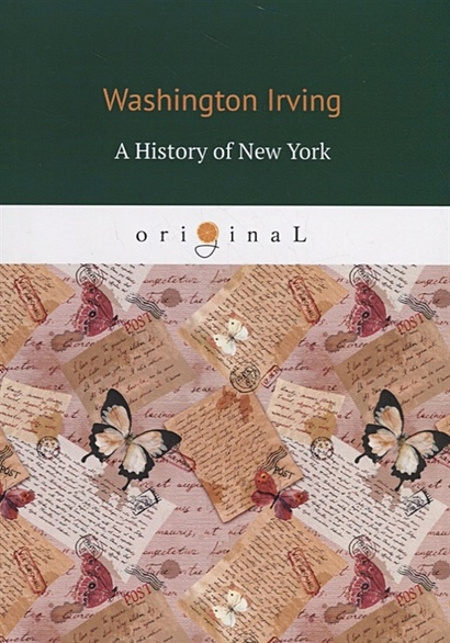 A History of New York = История Нью-Йорка: на англ.яз - фото 1