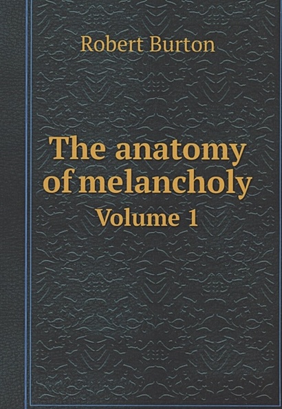 The anatomy of melancholy - фото 1