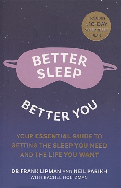 Better Sleep, Better You. Your Essential Guide to Getting the Sleep You Need and the Life You Want - фото 1