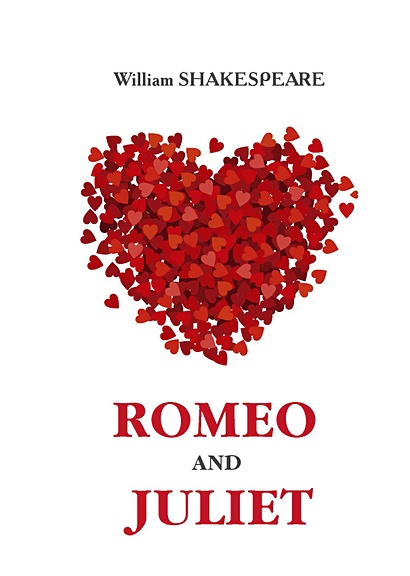 Romeo and Juliet = Ромео и Джульетта: на англ.яз - фото 1