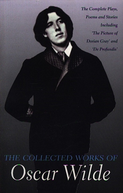 The Collected Works of Oscar Wilde - фото 1