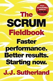 The Scrum Fieldbook - фото 1