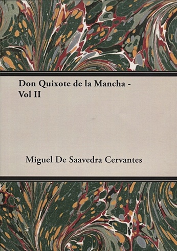 Don Quixote de La Mancha - Vol II - фото 1