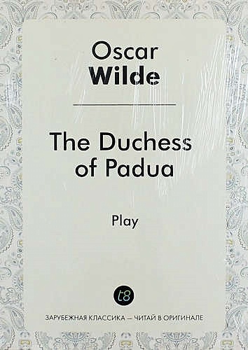 The Duchess of Padua - фото 1