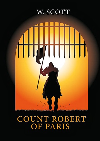 The Count Robert of Paris = Граф Роберт Парижский: роман на англ.яз - фото 1