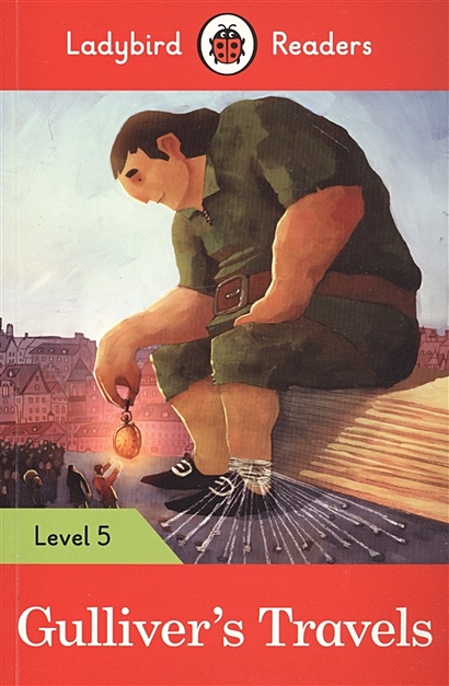 Gullivers Travels. Ladybird Readers. Level 5 - фото 1