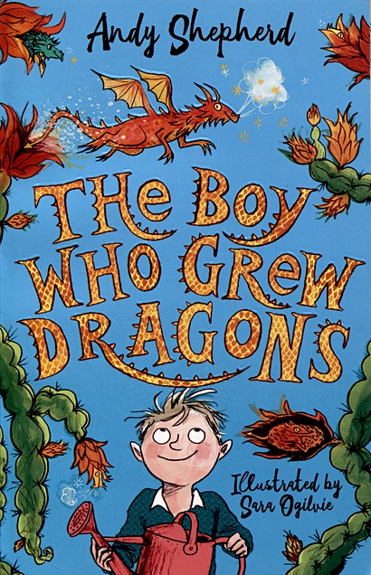 The Boy Who Grew Dragons. Book1. Мальчик который выращивал драконов. Книга 1. Книги на английском языке - фото 1