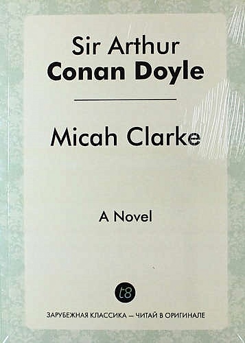 Micah Clarke. A Novel - фото 1