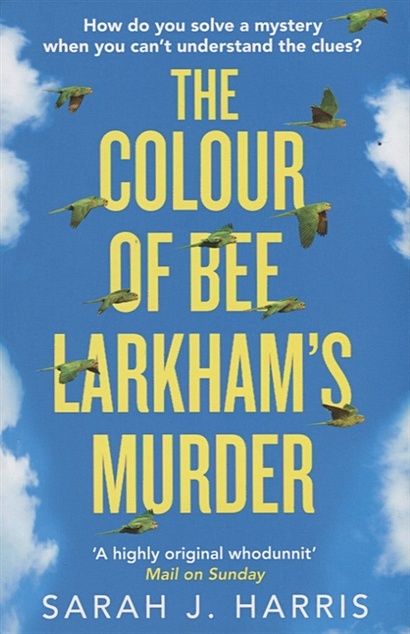 The Colour of Bee Larkham’s Murder - фото 1