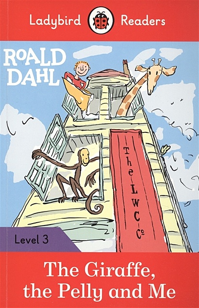 Roald Dahl: The Giraffe the Pelly and Me. Ladybird Readers. Level 3 - фото 1