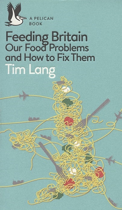 Feeding Britain: Our Food Problems and How to Fix Them - фото 1