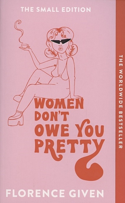 Women Dont Owe You Pretty - фото 1