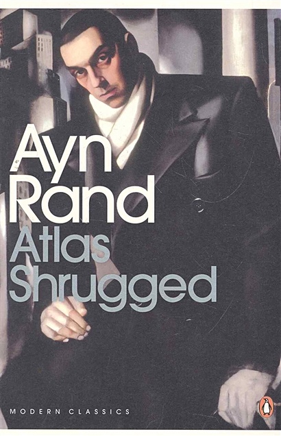 Atlas Shrugged / (мягк) (Modern Classics). Rand A. (Центрком) - фото 1