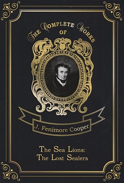 The Sea Lions: The Lost Sealers = Морские львы. Т. 15: на англ.яз - фото 1
