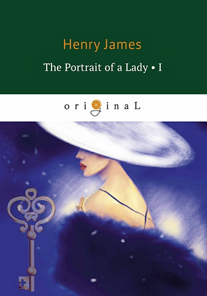 The Portrait of a Lady I = Женский портрет. Ч.1: на англ.яз - фото 1