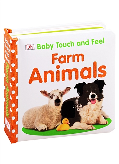 Farm Animals Baby Touch and Feel - фото 1