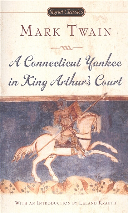 A Connecticut Yankee in King Arthur's Court - фото 1