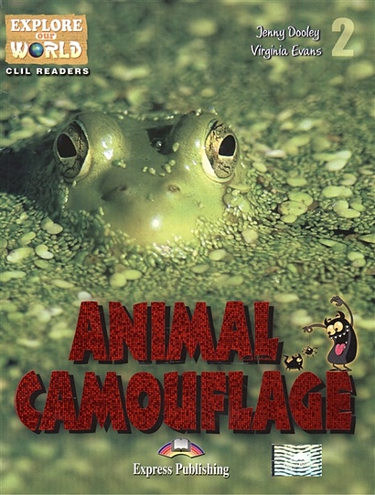 Animal Camouflage. Level 2. Книга для чтения - фото 1