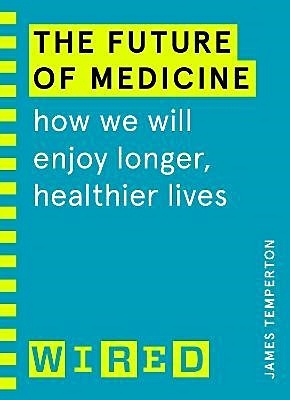 The Future of Medicine - фото 1