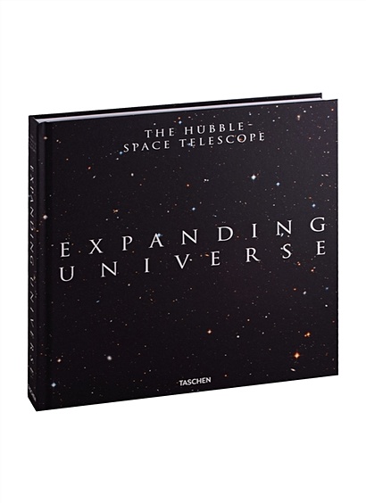 Expanding Universe. Photographs from the Hubble Space Telescope ...