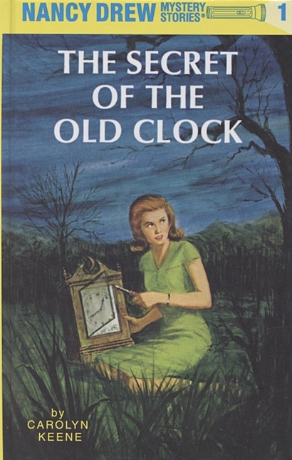 Nancy Drew Mystery Stories. Book one. The Secret of the Old Clock - фото 1
