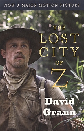 The Lost City of Z (Movie Tie-In) - фото 1