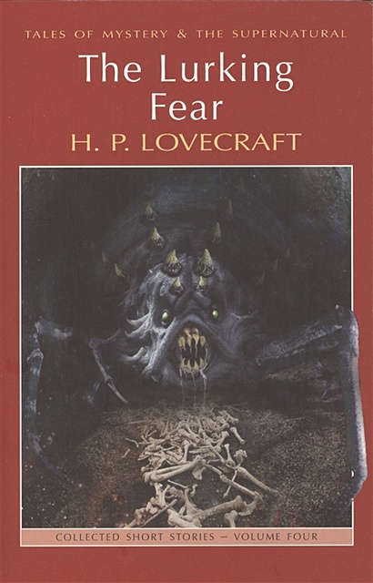 The Lurking Fear & Other Stories. Collected Short Stories, Volume Four - фото 1
