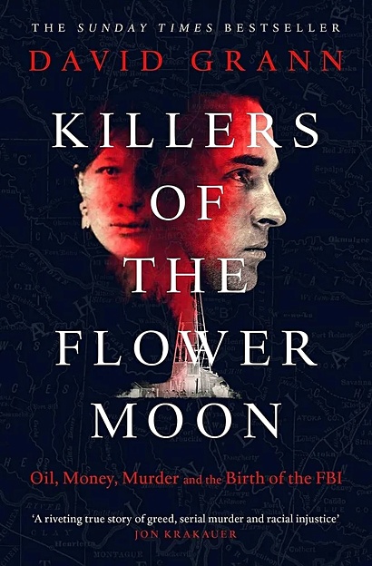 Killers of the flower moon (Grann David) Убийцы цветочной луны (Девид Гранн) / Книги на английском языке - фото 1