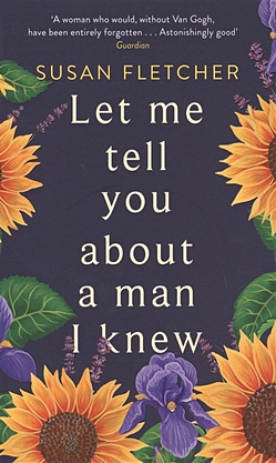 Let Me Tell You About A Man I Knew - фото 1