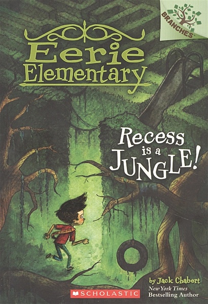 Recess Is a Jungle!: A Branches Book - фото 1