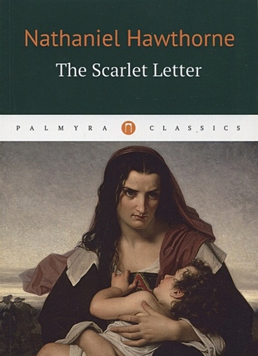 The Scarlet Letter = Алая буква: роман на англ.яз - фото 1
