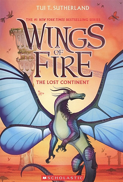 Wings of Fire. Book 11. The Lost Continent - фото 1