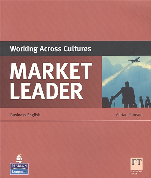 Market Leader. Working Across Cultures. Business English - фото 1