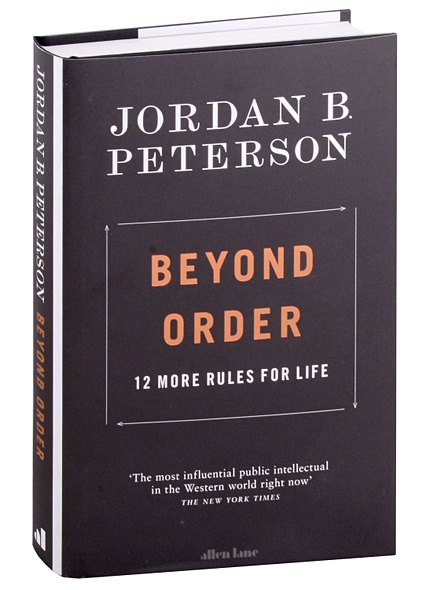 Beyond Order. 12 More Rules for Life - фото 1