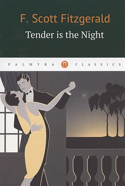 Tender Is the Night - фото 1