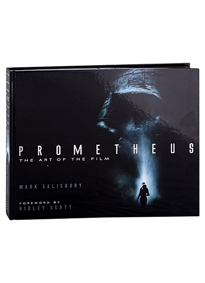 Prometheus. The Art of the Film - фото 1