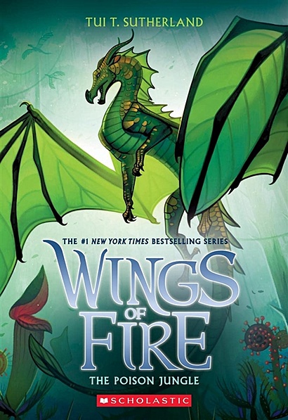 Wings of Fire. Book 13. The Poison Jungle - фото 1