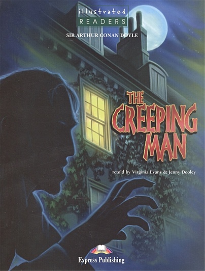 The Creeping Man. Level 3. Книга для чтения - фото 1