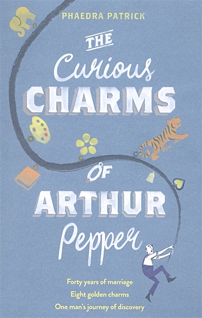 The Curious Charms Of Arthur Pepper - фото 1