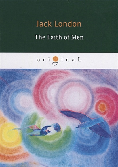 The Faith of Men = Мужская верность: на англ.яз - фото 1