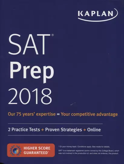 SAT Prep 2018 2 Practice Tests + Proven Strategies + Online (на англ.яз.) (м) Kaplan Test Prep - фото 1