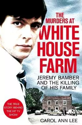 The Murders at White House Farm - фото 1