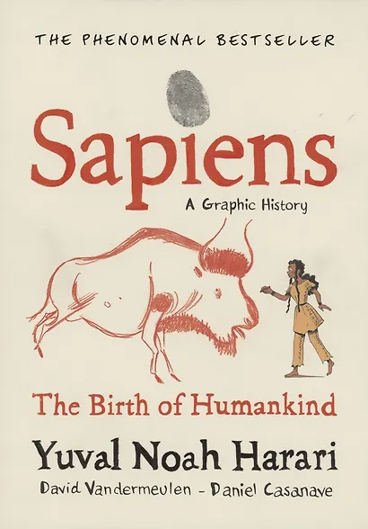 Sapiens A Graphic History. Volume 1. The Birth of Humankind - фото 1