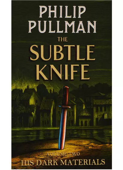 His Dark Materials. Volume Two. The Subtle Knife - фото 1