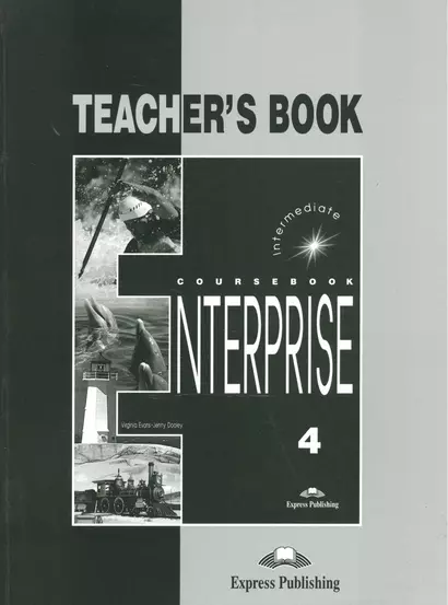 Enterprise 4. Teachers Book. Intermediate. Книга для учителя - фото 1