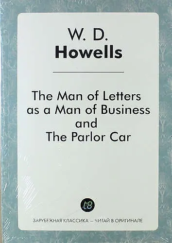 The Man of Letters as a Man of Business, and The Parlor Car - фото 1