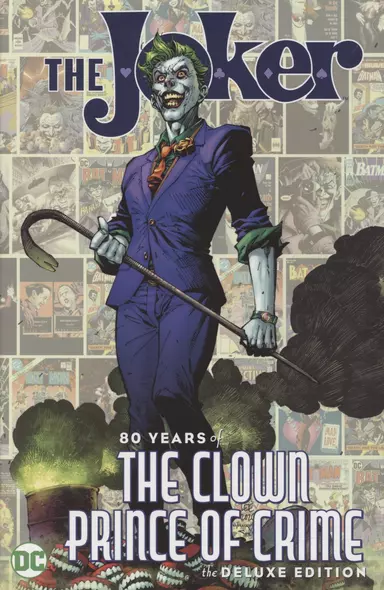 The Joker. 80 Years of the Clown Prince of Crime. The Deluxe Edition - фото 1