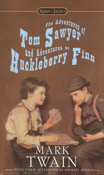 The Adventures of Tom Sawyer and Adventures of Huckleberry Finn (мSignet Classics) Twain - фото 1